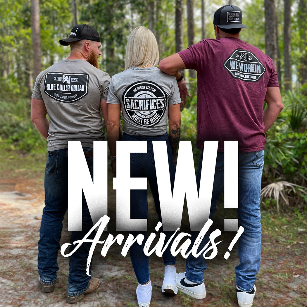 NEW ARRIVALS! 3 WEWORKIN team members in our Blue Collar Series tees.