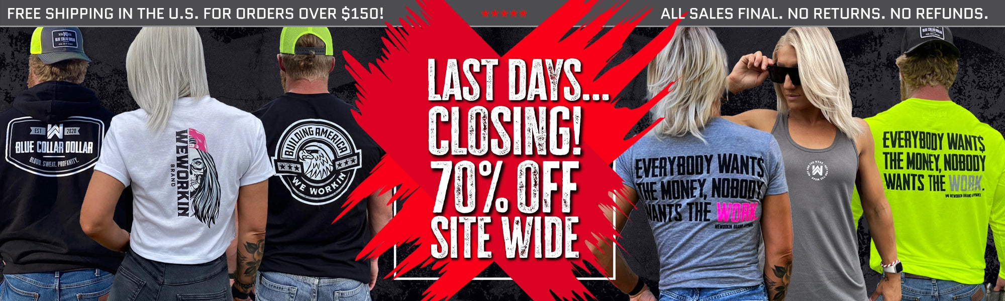 LAST DAYS...CLOSING! 70% OFF SITE WIDE—ALL SALES FINAL. NO RETURNS OR EXCHANGES. NO REFUNDS. FREE SHIPPING IN THE U.S FOR ORDERS OVER $150.