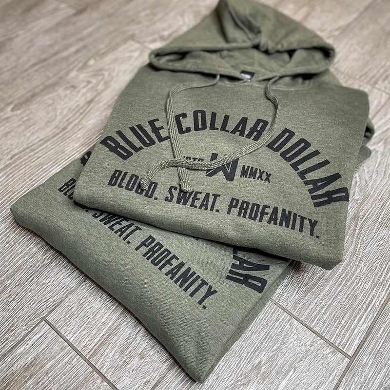 Fronts of the WW "Blue Collar Dollar. Blood. Sweat. Profanity." arched graphic on a Military Green hoodie (2 stacked), screen printed in black ink on front only. 