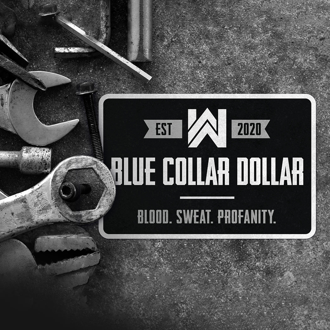 "BLUE COLLAR DOLLAR. Blood. Sweat. Profanity" black/grey/white rectangular die-cut sticker on cement background with tools. (Sticker measures approximately 4.5"W x 3"H)