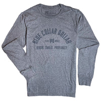 Front pic of a WW Grey Frost colored long sleeve shirt. "BLUE COLLAR DOLLAR. Blood. Sweat. Profanity." arched graphic screen printed on the center chest in dark grey ink. Banded collar and cuffs. 