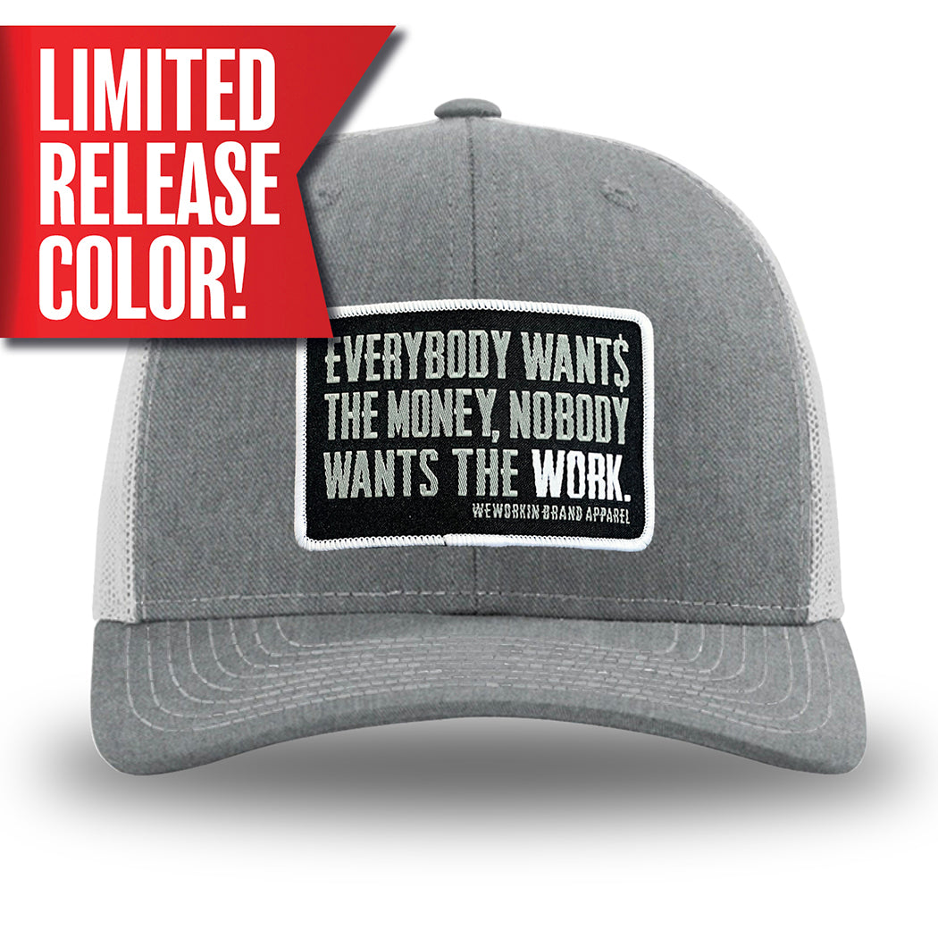 Heather Grey front panels/brim and Light Grey side/back mesh panels for this two-tone WeWorkin hat—Richardson 112 brand snapback, retro trucker style. WeWorkin "Everybody Want$ the Money, Nobody Wants the WORK." rectangular woven patch is centered on the front panels.