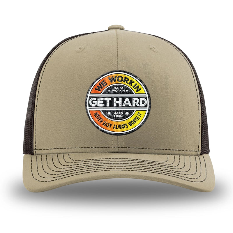 Khaki/Coffee WeWorkin hat—Richardson 112 brand snapback, retro trucker classic hat style. WE WORKIN custom GET HARD patch made of thermoplastic, lightweight, durable material is centered on the front panels in orange to yellow fade and black colors.