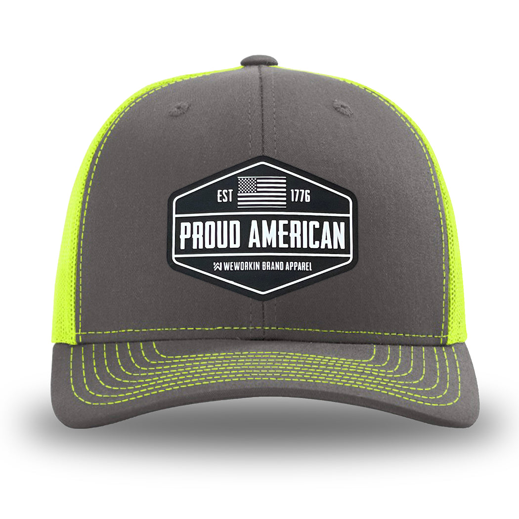 Neon/Safety Yellow and Charcoal Grey two-tone WeWorkin hat—Richardson 112 brand snapback, retro trucker classic hat style. WeWorkin "PROUD AMERICAN" PVC patch is centered on the front panels.