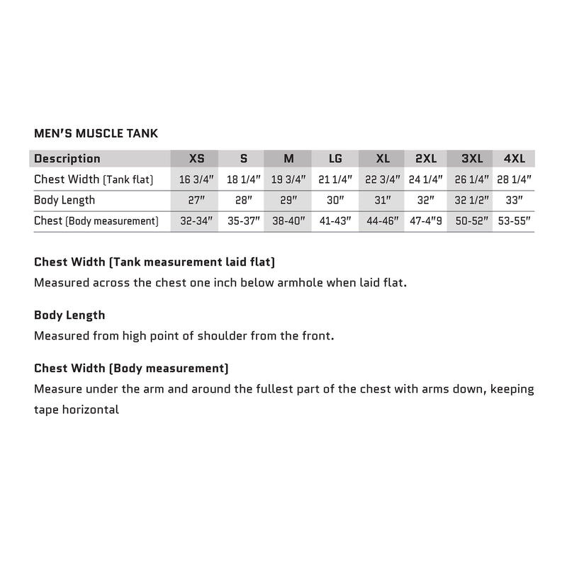 Sizing Chart for Men's Muscle Tank. Shown for sizes XS through 4X. Measurements provided for Body Length, Chest (body measurement) and Chest Width (tank measurement laid flat)—from manufacturer's specs.