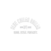 Medium sized "BLUE COLLAR DOLLAR. Blood. Sweat. Profanity." curved-design—White transfer decal sticker on white background with drop shadow to show edges of white on white.