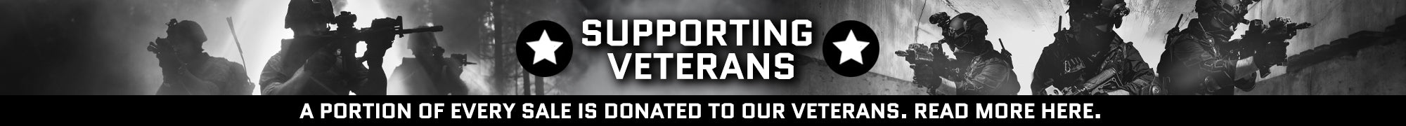 Supporting Veterans. A portion of every sale is donated to our veterans.