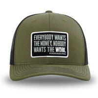 Loden/Black WeWorkin hat—Richardson 112 brand snapback, retro trucker classic hat style. WeWorkin "Everybody Want$ the Money, Nobody Wants the WORK." patch is centered on the front panels.
